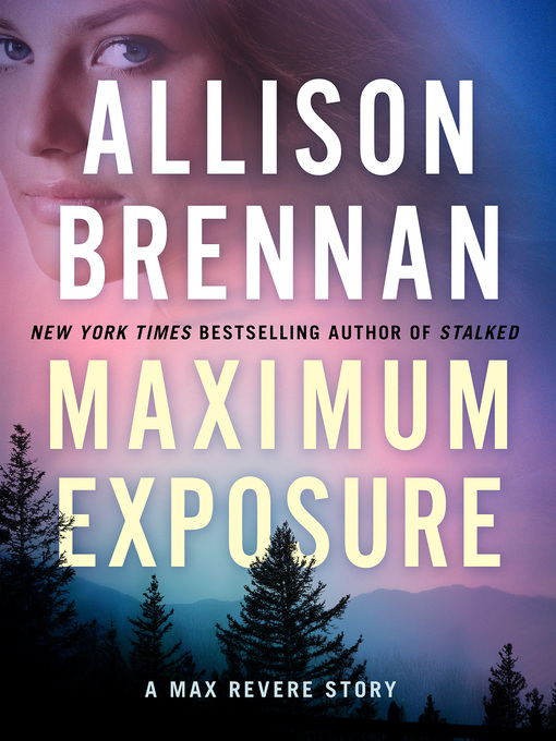 Title details for Maximum Exposure by Allison Brennan - Wait list